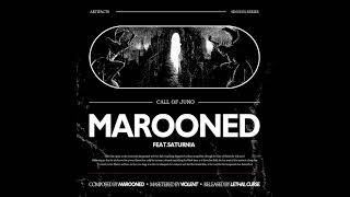 Marooned | Call Of Juno (feat. Saturnia) [Lethal Curse 2024]