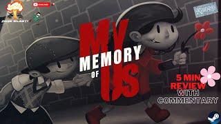 ** MY MEMORY OF US **  ¦ PC STEAM ¦   (5 MIN REVIEW WITH COMMENTARY)