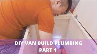 VAN CONVERSION PLUMBING / PART 1