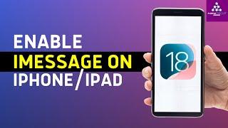 How to Enable iMessage on iPhone or iPad | Quick Setup Guide