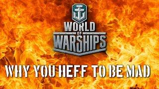 World of Warships - Why You Heff To Be Mad?