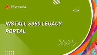 How to Install S360 Legacy Portal