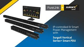 PureLink+ @SurgeXAV – IP-Controlled & Smart Power Management with SurgeX Vertical Series+ Smart PDU