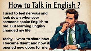 How to Talk in English || My Learning Journey || Graded Reader || Improve Your English 