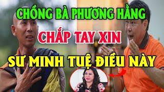 Ông Huỳnh Uy Dũng chắp tay xin Sư Minh Tuệ điều này, CẢNH BÁO các thầy khác- Đừng lừa bá tánh nữa