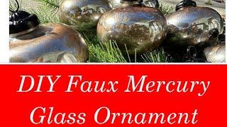 DIY Faux Mercury Glass Ornaments