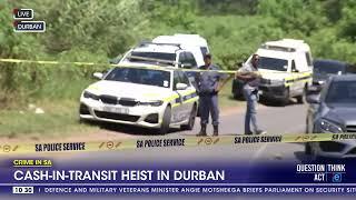 One killed in Durban cash in transit heist