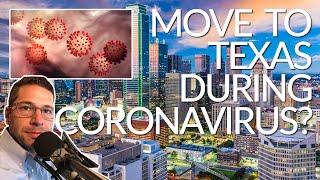 Should I Move to Texas During Coronavirus? | Coronavirus effects on Texas Real Estate Market