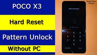 POCO X3 Hard Reset | Remove Screen Lock | POCO X3 Pattern Unlock without PC