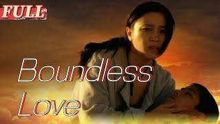 【ENG SUB】 Boundless Love |  Drama Movie | China Movie Channel ENGLISH