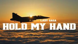 Lady Gaga - Hold My Hand (Lyrics)