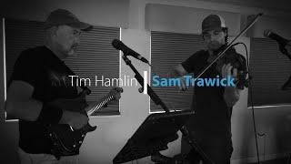 Sam Trawick and Tim Hamlin