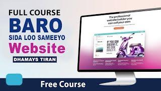 FULL COURSE | BARO SIDA LOO SAMEEYO WEBSITE  2025 | FREE COURSE