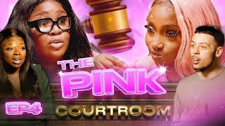 "IN TWENTY TWENTY THREE YOU BELIEVE MEN?" | THE PINK COURTROOM | S1 EP 4 | PrettyLittleThing