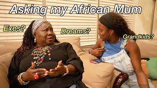 Asking my African Mum uncomfortable questions