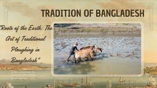 "Roots of the Earth: The Art of Traditional Ploughing in Bangladesh" #balaram_mahalder