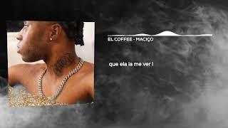 1. El Coffee'  - Maciço (prod.Riff)