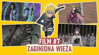 ZAGINIONA WIEŻA | ocenianie filmów kinowych #7 (Naruto Shippūden)