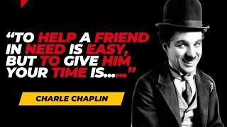 Timeless Wisdom: Charlie Chaplin's Inspirational Quotes for a Life of Laughter and Success