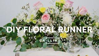 DIY Floral Runner with Callia Flowers