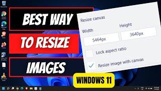 How To Resize Images in Windows 11 Without Any Tool