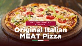 How To Make Italian Meat Pizza | GastronomyGuru Network | Recipe | Food