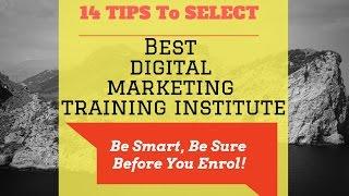 Tips To Select Best Digital Marketing Training Institute