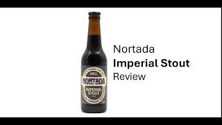 Nortada Imperial Stout Review