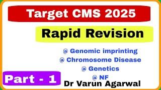 Part- 1 Rapid Revision | Target CMS 2025 | Dr Varun Agarwal