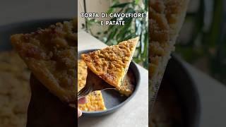 Torta di cavolfiore e patate 