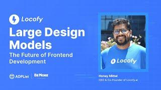 Large Design Models: Future of Frontend Development [ADPLIst BeMore Festival]