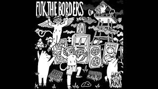 Suck Puck Recordz - Fuk The Borders Vol. 3