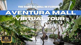 The BIGGEST MALL IN FLORIDA | Miami's Best Luxury Shopping Mall Aventura Mall [4k]