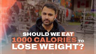 Should we EAT 1000 CALORIES to lose weight? (Hindi / Punjabi)