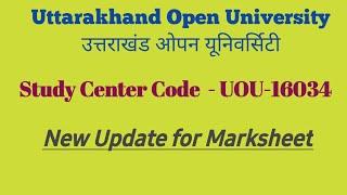Uttarakhand Open University uou 16034 New Update for marksheet