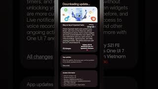 Galaxy S21 FE Receives One UI 7 Update in Vietnam  | #adityasoneui #samsung #oneui7