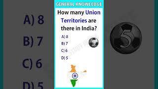 How many Union Territories are there in India? #gk