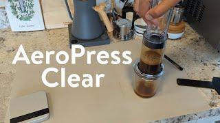 AeroPress Clear | Should You Clearly Get It?