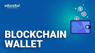 Blockchain Wallet | How To Create Blockchain Bitcoin Wallet | Blockchain | Edureka Rewind