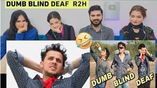 DUMB BLIND DEAF  Round2hell  #R2H | Reaction