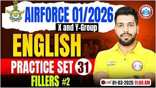 Airforce Practice Set 2025 | Fillers | English for Airforce X & Y Group By Anuj Sir