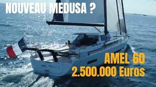 NOUVEAU MEDUSA ? Visite du AMEL 60 au Yachting Festival