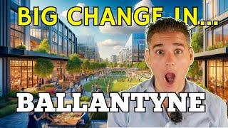 BALLANTYNE REIMAGINED | Living in Ballantyne | Charlotte NC Best suburb