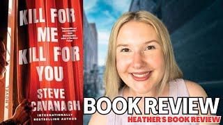 Kill For Me Kill For You by Steve Cavanagh - non-spoiler book review and book chat