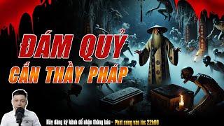 Truyện Ma Kinh Dị : ĐÁM QUỶ CẮN THẦY PHÁP | Chuyện Ma Đình Soạn