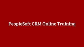 PeopleSoft CRM Online Training in India, USA, UK and Hyderabad