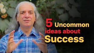 5 Uncommon Ideas about Success