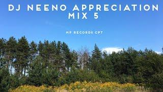 DJ NEENO APPRECIATION MIX 5 [MP RECORDS CPT]