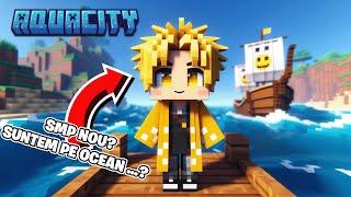 SMP NOU DAR ... SUNTEM PE OCEAN ?! *AQUACITY* PRIMUL EPISOD