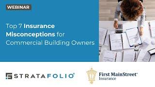 Top 7 Insurance Misconceptions for Commercial Building Owners - Webinar